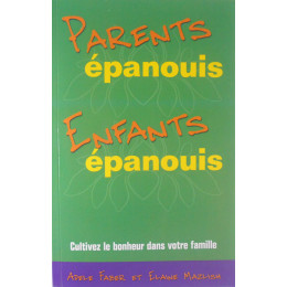 Parents épanouis, Enfants épanouis (Faber et Mazlish)