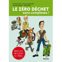 Le zéro déchet sans complexes !