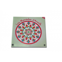 Cahier à Colorier "Les Mandalas d'Armelle" N°2 - Géométrie - Pour les Grands - à partir de 12 ans *